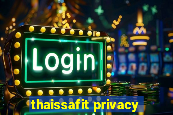 thaissafit privacy